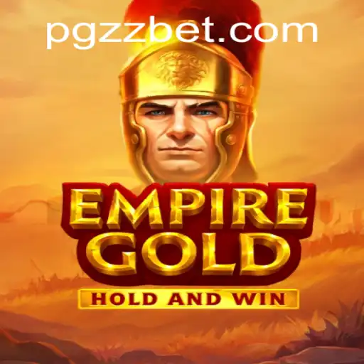 EmpireGold: Descubra as Regras e Estratégias do Novo Jogo de Estratégia da PGZ.BET